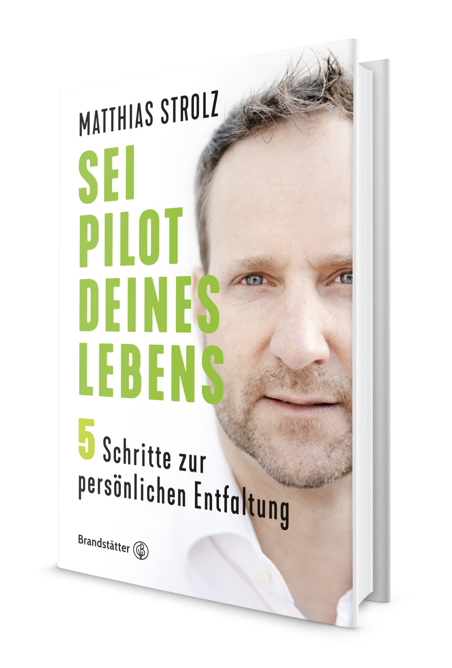 Matthias Strolz - Sei Pilot deines Lebens